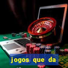 jogos que da dinheiro de verdade sem depositar